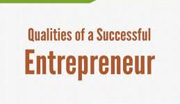 QUALITIES OF A SUCCESSFUL ENTREPRENEUR