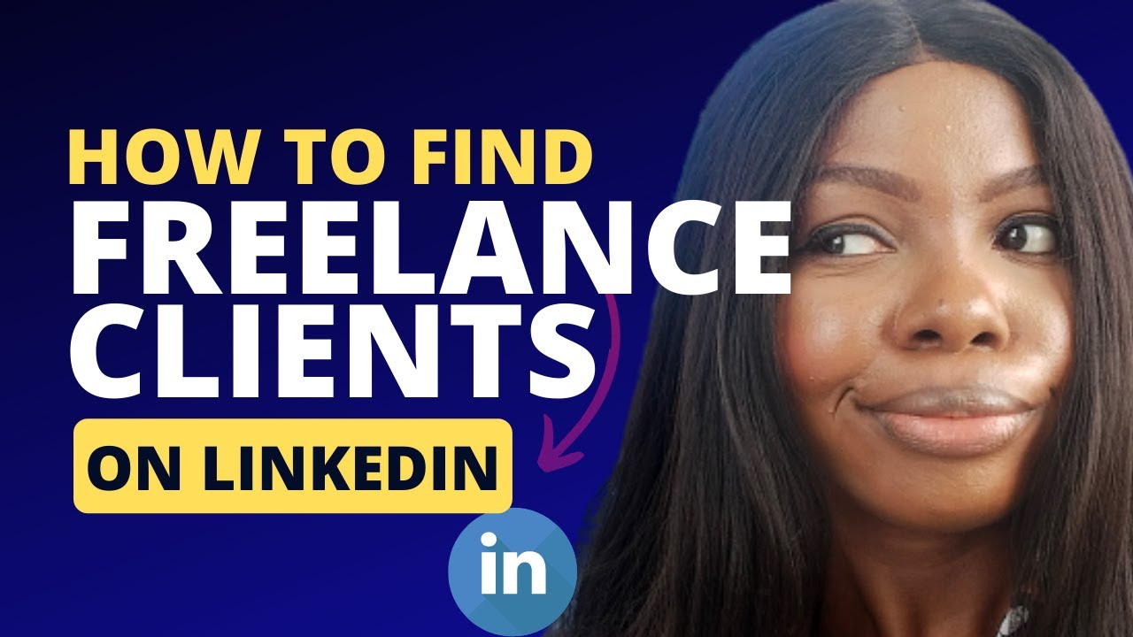 Easy & Best Ways To Get Your First Freelance Client Through LinkedIn ...