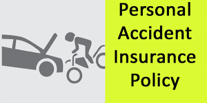 Personal Accident Insurance Policy